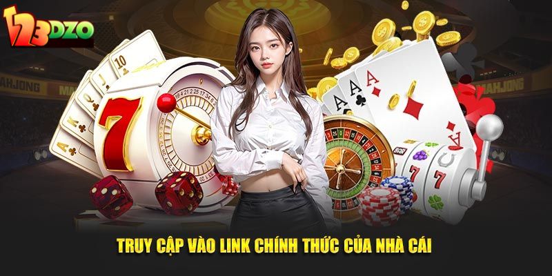 Truy cập vào link chính thức của nhà cái để thực hiện tạo tài khoản